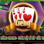 Cách Chơi Liêng Online- Toàn Bộ Bí Kíp Săn Thưởng Lớn